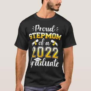 Proud stepmom of a class of 2022 graduate senior g T-Shirt