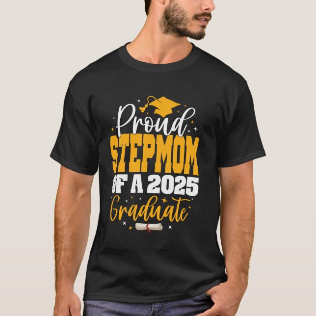 Proud StepMom of a Class of 2025 Graduate Senior G T-Shirt (Front)