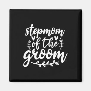 Proud Stepmom Of The Groom Wedding Family Magnet