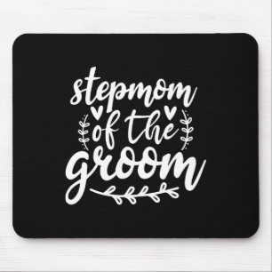 Proud Stepmom Of The Groom Wedding Family Mouse Mat