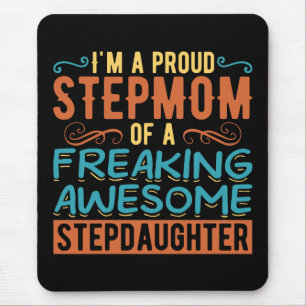 Proud Stepmom Stepdaughter Quote Gift Mouse Mat