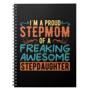 Proud Stepmom Stepdaughter Quote Gift Notebook