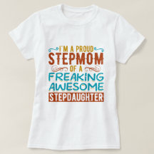 Proud Stepmom Stepdaughter Quote Gift