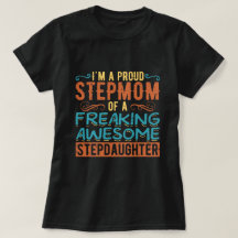 Proud Stepmom Stepdaughter Quote Gift