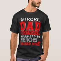 Proud Stroke Dad I Raised Mine