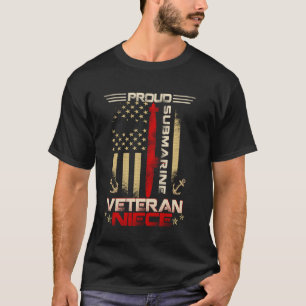 Proud Submarine Veteran Niece US Flag Patrioitc Mo T-Shirt