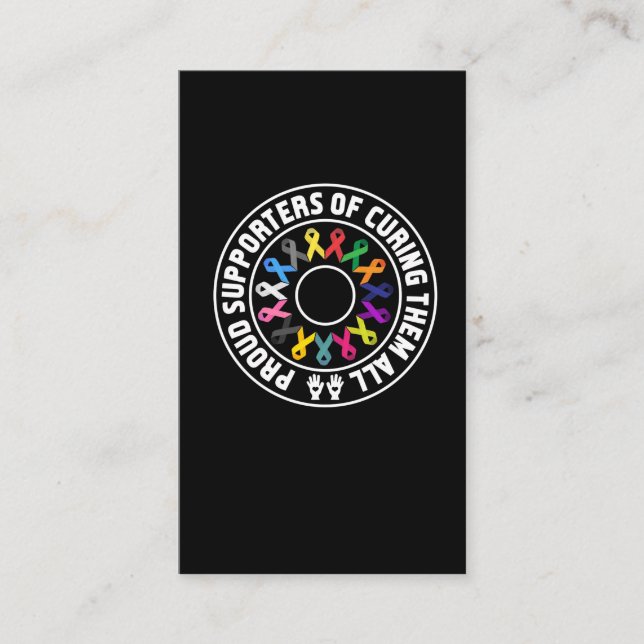 Proud Supporter Curing Cancers Ribbons Awareness Business Card (Front)