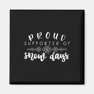 Proud Supporter Of Snow Days Fun Teacher Merry Chr Magnet