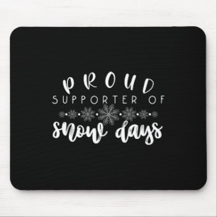 Proud Supporter Of Snow Days Fun Teacher Merry Chr Mouse Mat