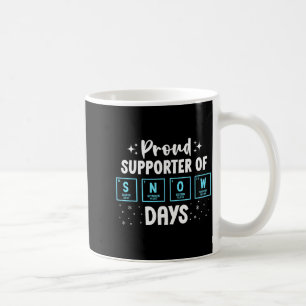 Proud Suprter Of Snow Days Chemistry Teacher Chris Coffee Mug