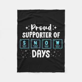 Proud Suprter Of Snow Days Chemistry Teacher Chris Fleece Blanket