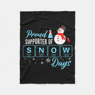 Proud Suprter Of Snow Days Chemistry Teacher Chris Fleece Blanket