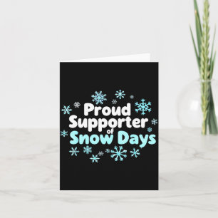 Proud Suprter Of Snow Days Chemistry Teacher Snow  Card
