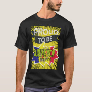 Proud surveyor citizen Profession career worker wo T-Shirt