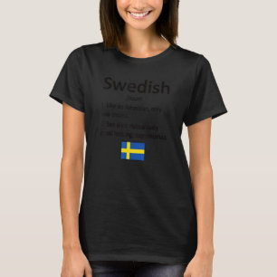 Proud Swedish Definition Sweden Flag Swedish Roots T-Shirt