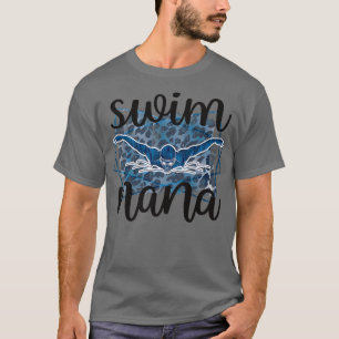 Proud Swim Nana Of A Swimmer Nana Grandma T-Shirt