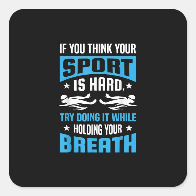 Proud Swimming Lover Quote Gifts Swimmer Saying Square Sticker (Front)