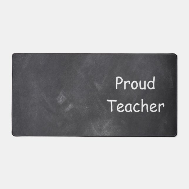 Proud Teacher Chalkboard Design Class Decoration Desk Mat (Front)