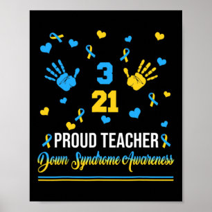 Proud Teacher Down Syndrome Awareness Day March 21 Poster