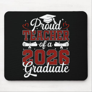 Proud Teacher Of A Cl Of 2026 Graduate Senior Grad Mouse Mat