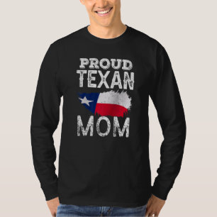 Proud Texan Mum Patriotic Texas Pride Cute Mother T-Shirt