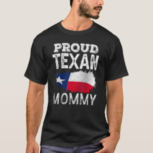 Proud Texan Mummy Cute Texas Patriotic Pride Mum M T-Shirt