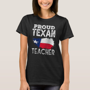 Proud Texan Teacher Cute Texas Patriotic Pride T-Shirt
