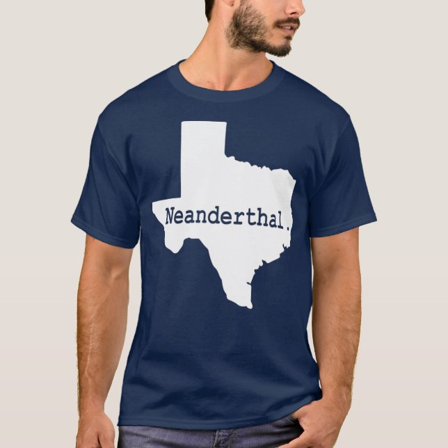 Proud Texas Neanderthal T-Shirt (Front)