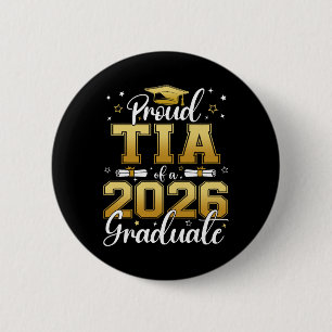 Proud Tia Of A Cl Of 2026 Graduate Senior Graduati 6 Cm Round Badge