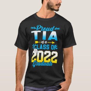 Proud Tia Of A Class Of 2022 Graduate Senior 2022 T-Shirt
