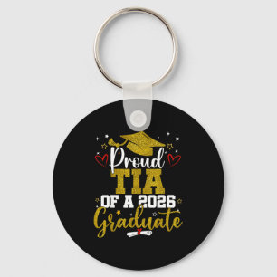 Proud tia of a class of 2026 graduate senior key ring