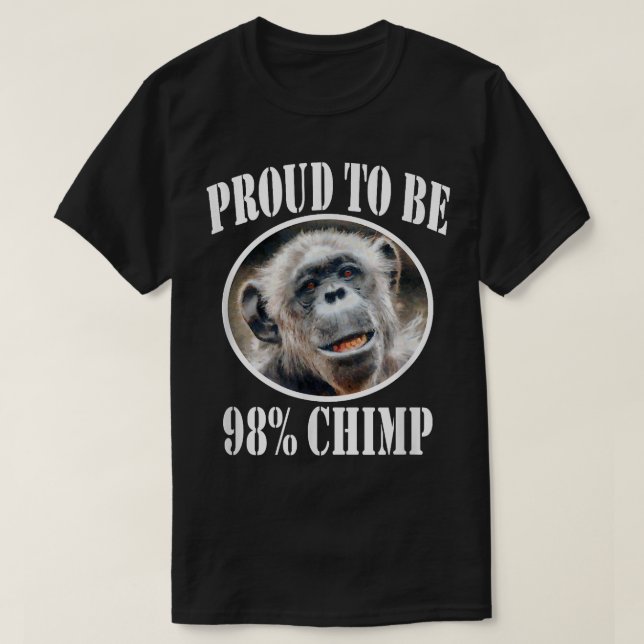 Proud To Be 98 Chimp T-Shirt (Design Front)
