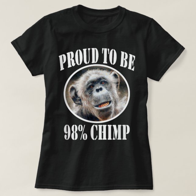 Proud To Be 98 Chimp T-Shirt (Design Front)