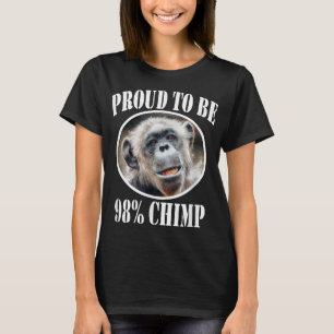 Proud To Be 98 Chimp T-Shirt