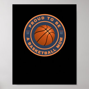 Proud To Be A Basketball Mum Poster