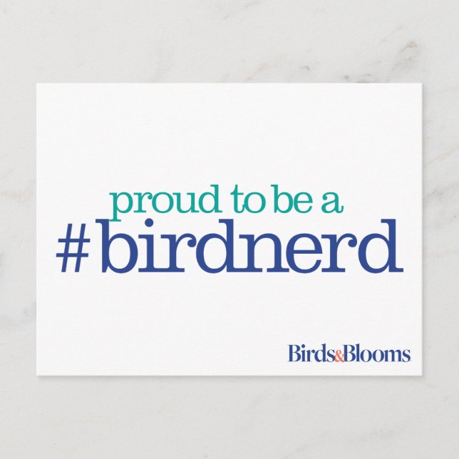 Proud to be a bird nerd postcard (Front)