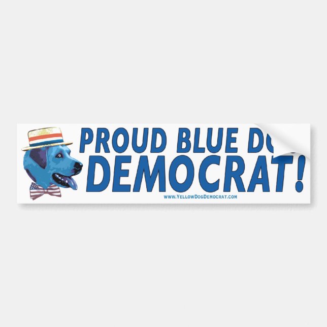Proud To Be A Blue Dog Democrat Bumper Sticker  (Front)