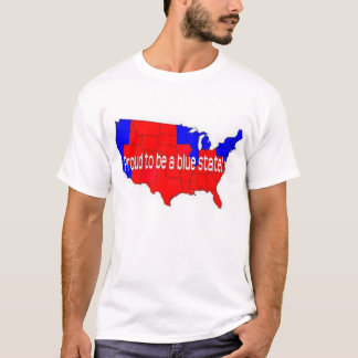 Proud to be a blue state! T-Shirt