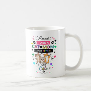 Proud to Be a Cat Mum Mug - Funny Cat Lover Mug