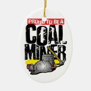 proud to be a coal miner ceramic tree decoration