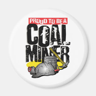 proud to be a coal miner magnet