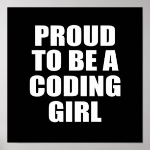 Proud to be a CODING GIRL Poster