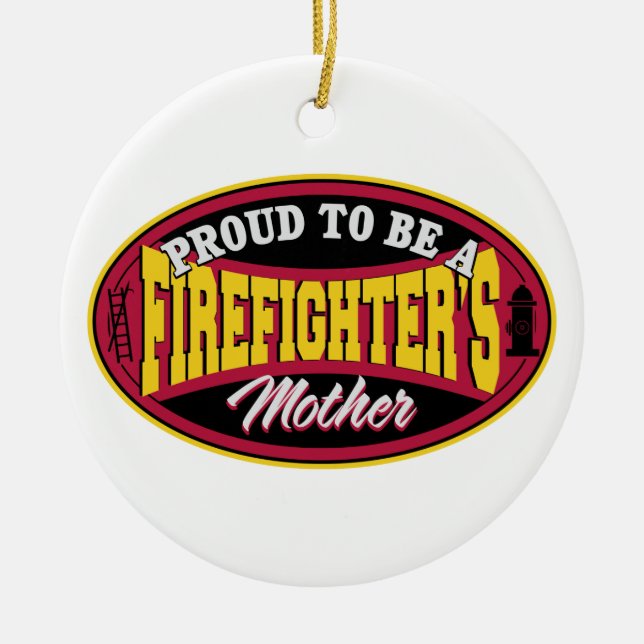 Proud to be a Firefighter's Mother Ceramic Tree Decoration (Front)