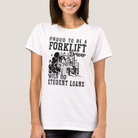 Proud To Be A Forklift Driver Forklift Operator