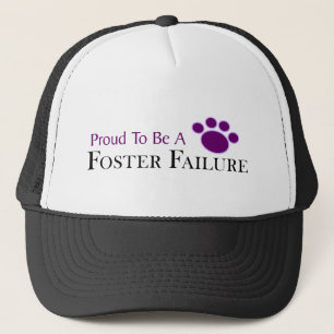 Proud To Be A Foster Failure In Purple Hat/Cap Trucker Hat