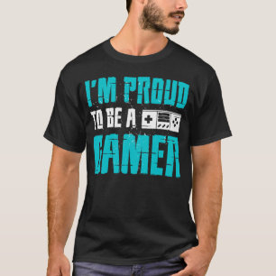 Proud to Be a Gamer T-Shirt