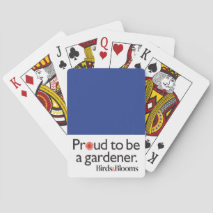 Proud to be a Gardener Playing Cards