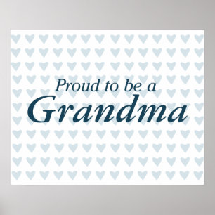 Proud to be a Grandma! Poster