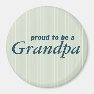 Proud to be a Grandpa! Magnet