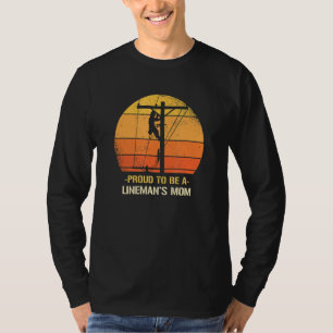 Proud To Be A Lineman S Mum Work Retro Sunset T-Shirt